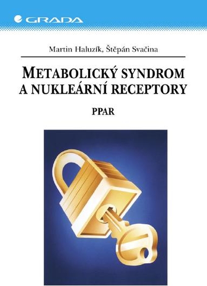 E-kniha Metabolický syndrom a nukleární receptory - Štěpán Svačina, Martin Haluzík
