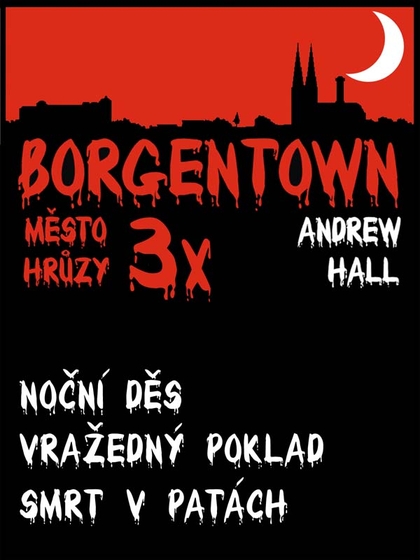 E-kniha 3x Borgentown - město hrůzy 3 - Andrew Hall