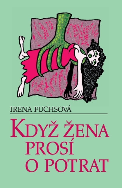E-kniha Když žena prosí o potrat - Irena Fuchsová