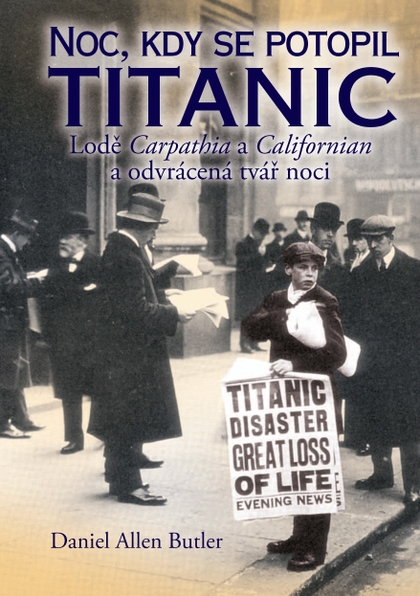 E-kniha Noc, kdy se potopil Titanic - Daniel Allen Butler