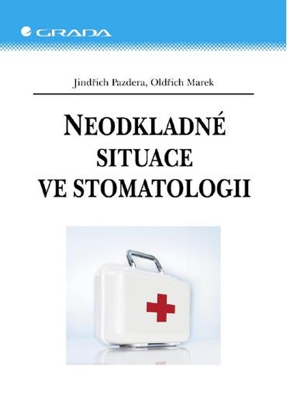 E-kniha Neodkladné situace ve stomatologii - Jindřich Pazdera, Oldřich Marek
