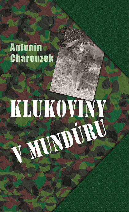 E-kniha Klukoviny v mundúru - Antonín Charouzek