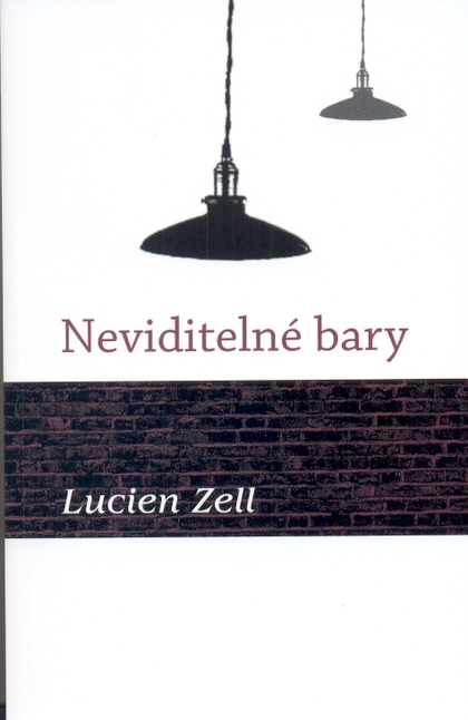 E-kniha Neviditelné bary - Lucien Zell