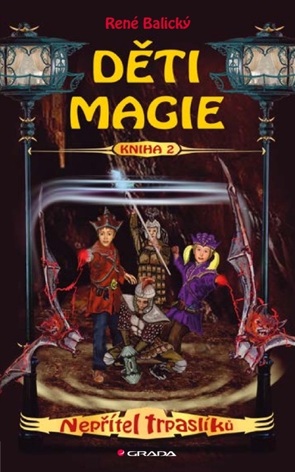 E-kniha Děti magie 2 - Nepřítel trpaslíků - René Balický