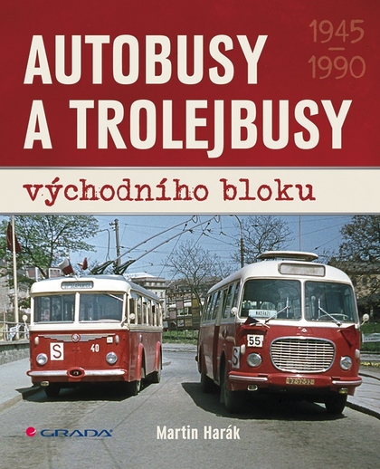 E-kniha Autobusy a trolejbusy východního bloku - Martin Harák