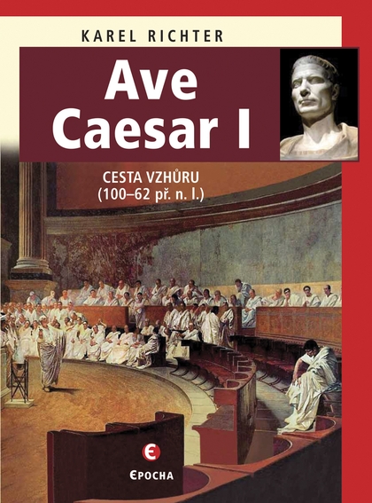 E-kniha Ave Caesar I - Karel Richter