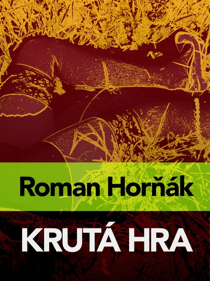 E-kniha Krutá hra - Roman Horňák