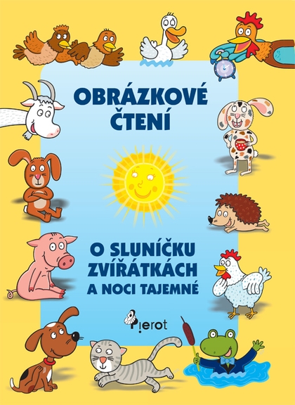 E-kniha O sluníčku, zvířátkách a noci tajemné - Alena Schejbalová, Vendula Hegerová