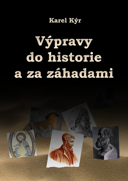 E-kniha Výpravy do historie a za záhadami - Karel Kýr
