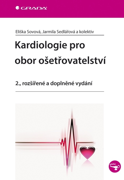 E-kniha Kardiologie pro obor ošetřovatelství - kolektiv a, Eliška Sovová, Jarmila Sedlářová