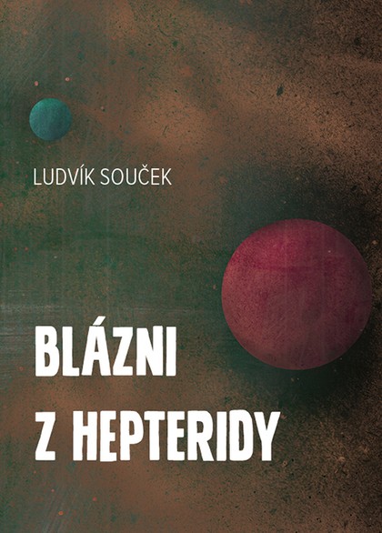 E-kniha Blázni z Hepteridy - Ludvík Souček