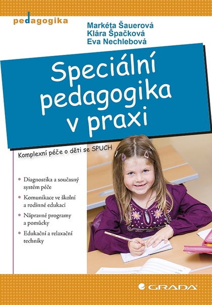 E-kniha Speciální pedagogika v praxi - Markéta Šauerová, Klára Špačková, Eva Nechlebová