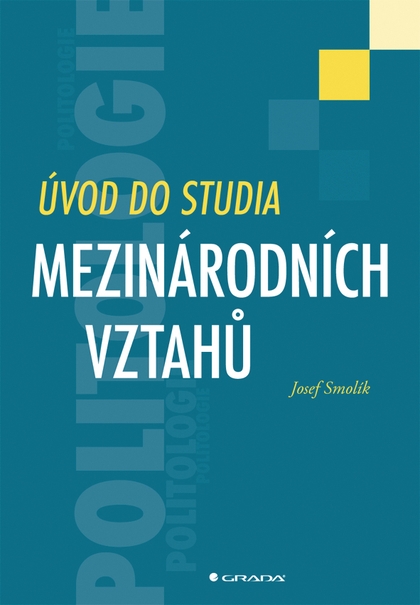 E-kniha Úvod do studia mezinárodních vztahů - Josef Smolík