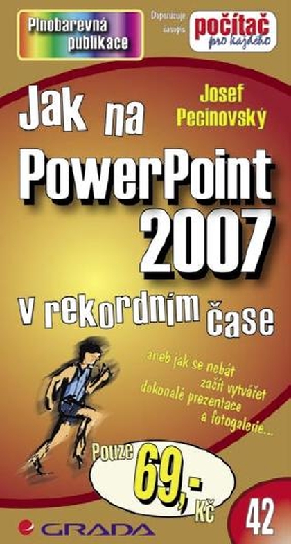 E-kniha Jak na PowerPoint 2007 - Josef Pecinovský