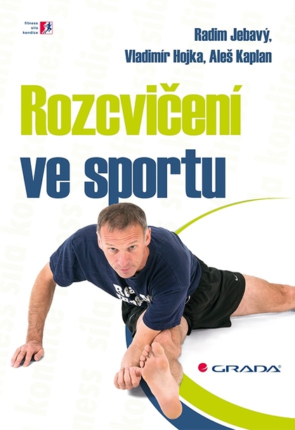 E-kniha Rozcvičení ve sportu - Radim Jebavý, Vladimír Hojka, Aleš Kaplan