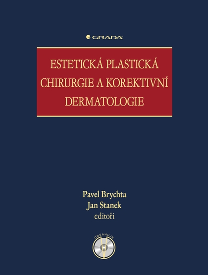 E-kniha Estetická plastická chirurgie a korektivní dermatologie - kolektiv a, Jan Staněk, Pavel Brychta