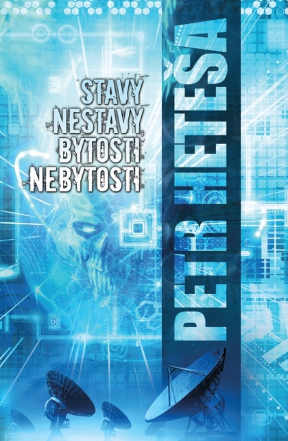 E-kniha Stavy nestavy, bytosti nebytosti - Petr Heteša