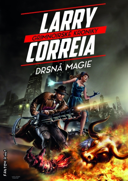 E-kniha Drsná magie - Larry Correia