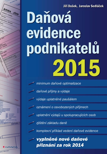 E-kniha Daňová evidence podnikatelů 2015 - Jaroslav Sedláček, Jiří Dušek