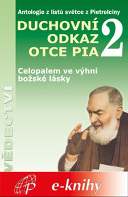 E-kniha Duchovní odkaz otce Pia 2 - Pater Pio z Pietrelciny