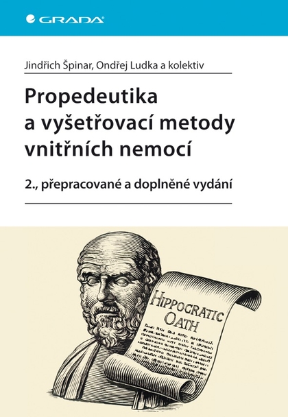 E-kniha Propedeutika a vyšetřovací metody vnitřních nemocí - kolektiv a, Jindřich Špinar, Ondřej Ludka