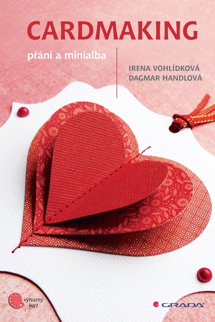 E-kniha Cardmaking - Irena Vohlídková, Dagmar Handlová