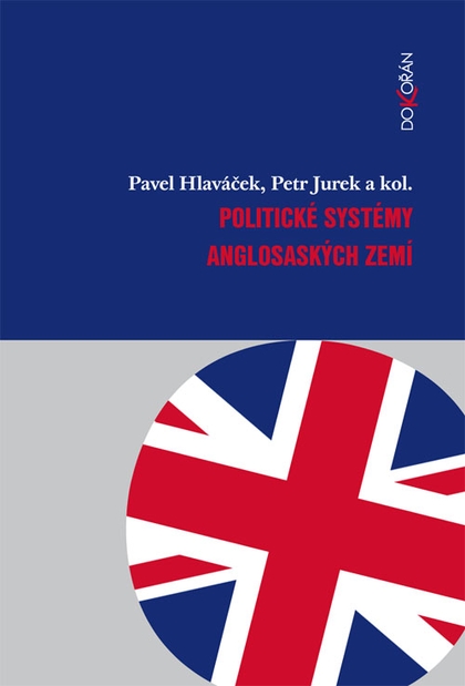 E-kniha Politické systémy anglosaských zemí - Pavel Hlaváček, Petr Jurek