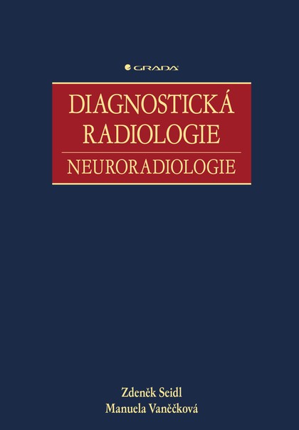 E-kniha Diagnostická radiologie - Zdeněk Seidl, Manuela Vaněčková