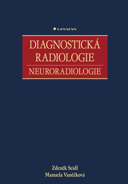 E-kniha Diagnostická radiologie - Zdeněk Seidl, Manuela Vaněčková