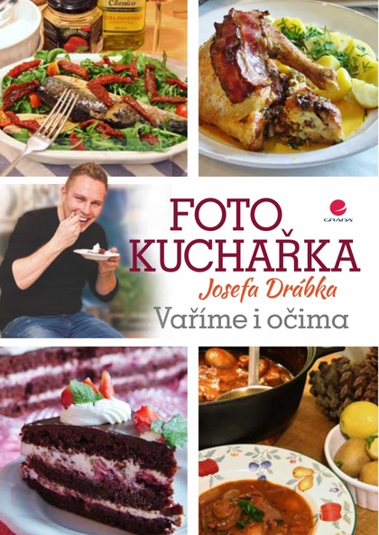 E-kniha Fotokuchařka Josefa Drábka - Josef Drábek
