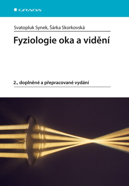 E-kniha Fyziologie oka a vidění - Svatopluk Synek, Šárka Skorkovská