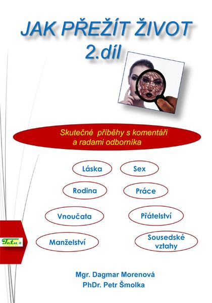 E-kniha Jak přežít život 2. díl - PhDr. Petr Šmolka, Mgr. Dagmar Morenová