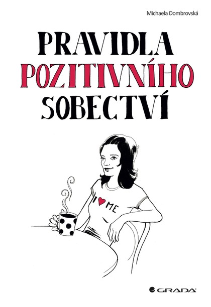 E-kniha Pravidla pozitivního sobectví - Michaela Dombrovská