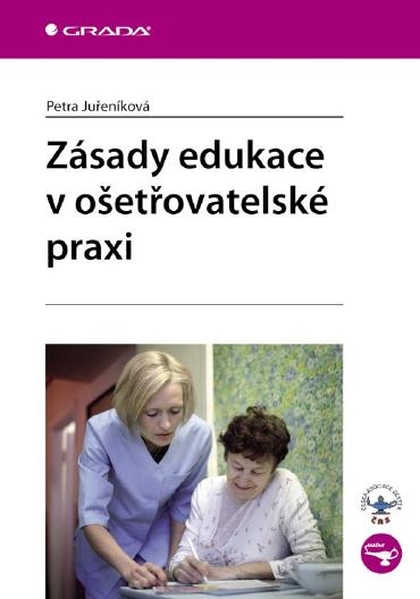 E-kniha Zásady edukace v ošetřovatelské praxi - Petra Juřeníková