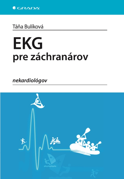 E-kniha EKG pre záchranárov nekardiológov - Táňa Bulíková