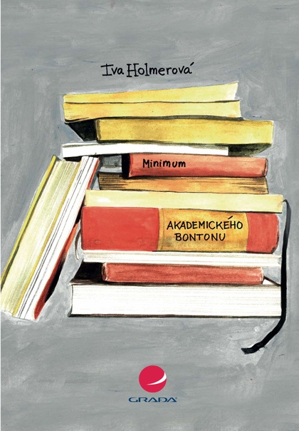 E-kniha Minimum akademického bontonu - Iva Holmerová