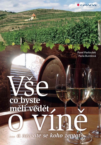 E-kniha Vše, co byste měli vědět o víně.... - Pavla Burešová, Pavel Pavloušek
