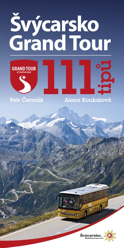 E-kniha Švýcarsko Grand Tour - Petr Čermák, Alena Koukalová