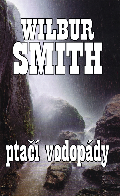 E-kniha Ptačí vodopády - Wilbur Smith