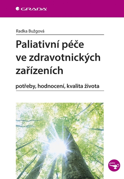 E-kniha Paliativní péče ve zdravotnických zařízeních - Radka Bužgová