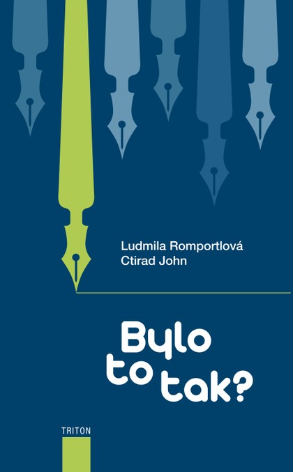 E-kniha Bylo to tak? - Ludmila Romportlová, prof. MUDr. Ctirad John