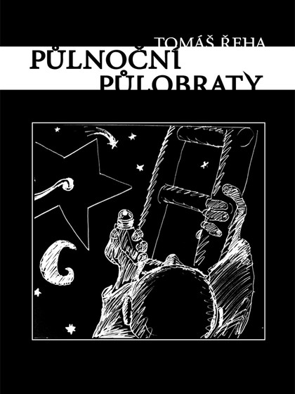 E-kniha Půlnoční půlobraty - Tomáš Řeha