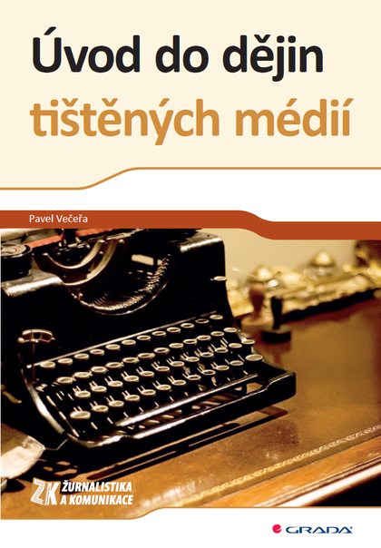 E-kniha Úvod do dějin tištěných médií - Pavel Večeřa