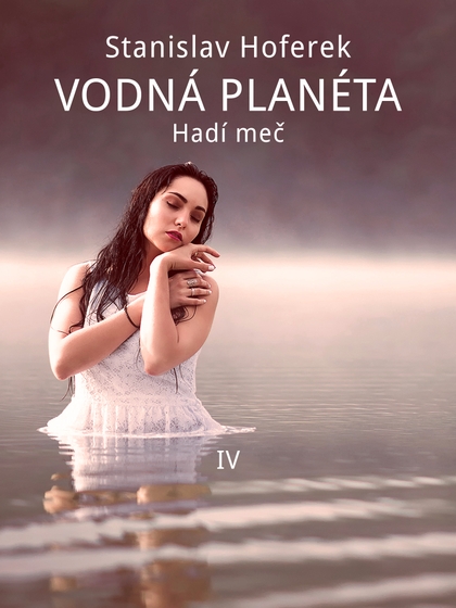 E-kniha Vodná planéta IV - Stanislav Hoferek