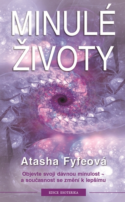 E-kniha Minulé životy - Atasha Fyfeová