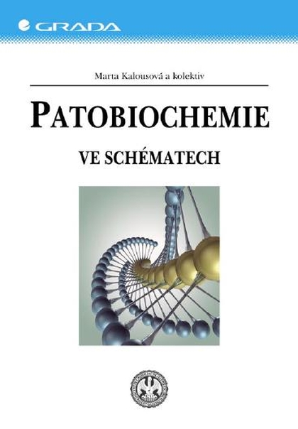 E-kniha Patobiochemie - kolektiv a, Marta Kalousová