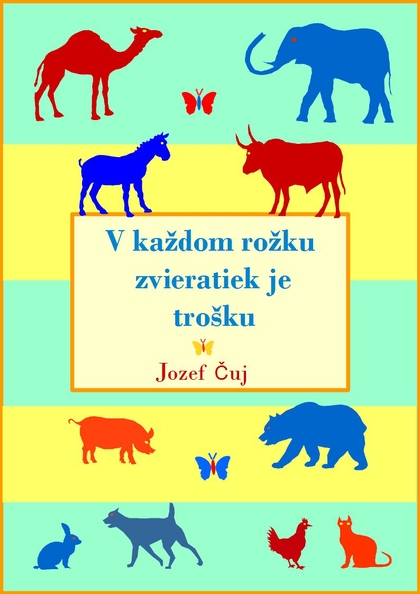 E-kniha V každom rožku zvieratiek je trošku - Jozef Čuj