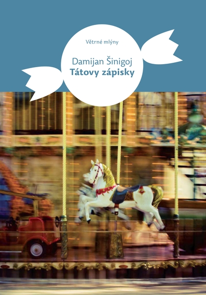 E-kniha Tátovy zápisky - Damijan Šinigoj