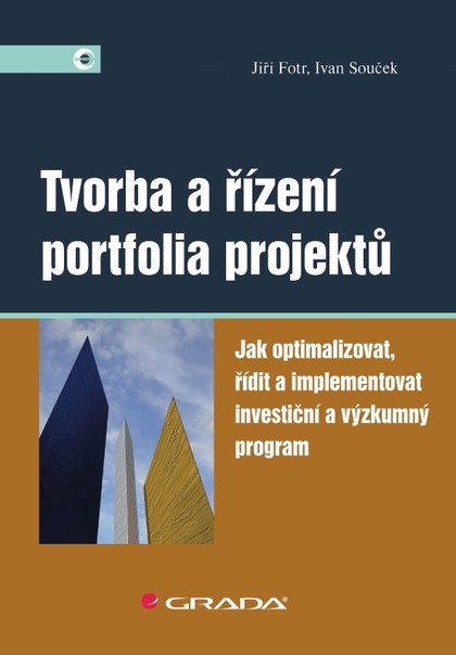 E-kniha Tvorba a řízení portfolia projektů - Jiří Fotr, Ivan Souček