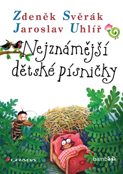 E-kniha Nejznámější dětské písničky - Zdeněk Svěrák, Jaroslav Uhlíř